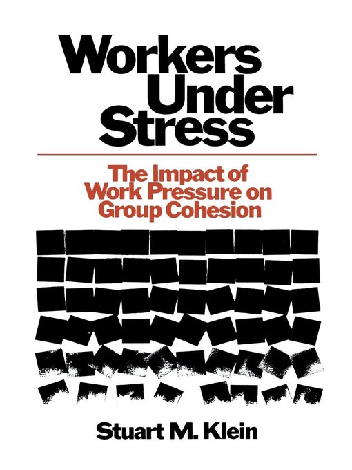 Title details for Workers Under Stress by Stuart M. Klein - Available